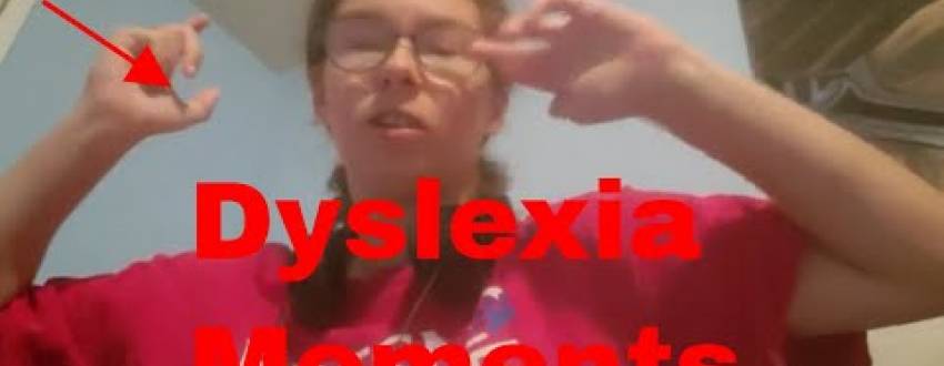 Moments With Dyslexia